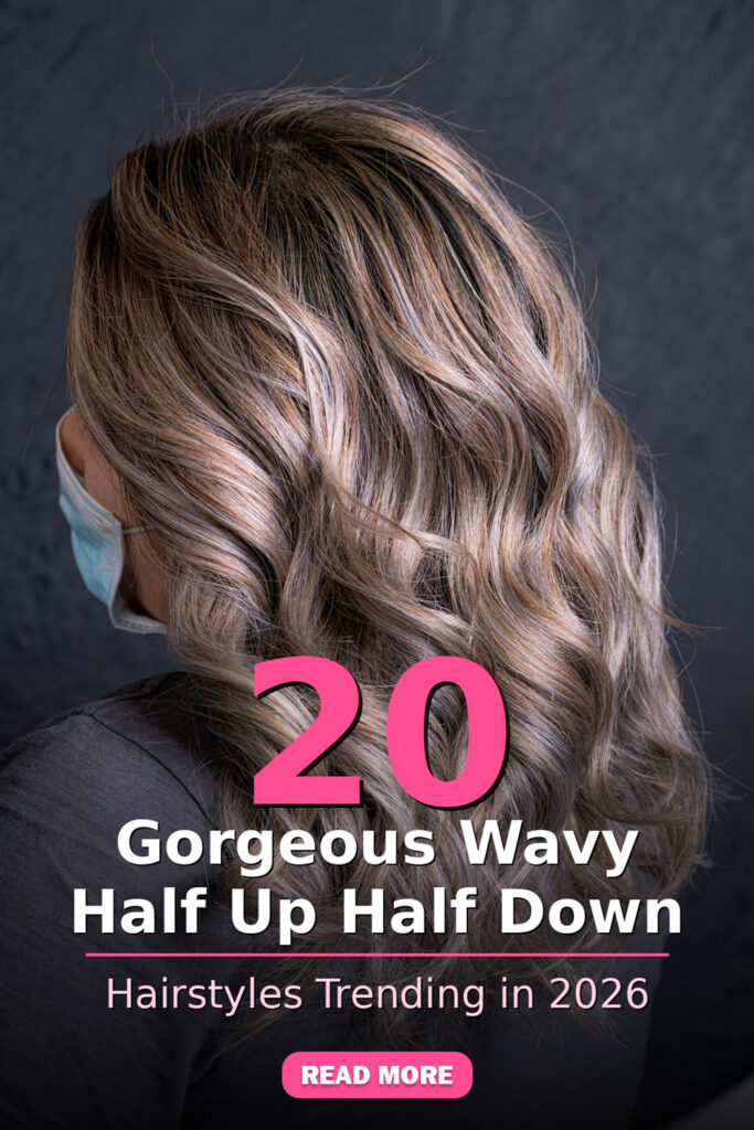 20 Gorgeous Wavy Half Up Half Down Hairstyles Trending in 2026