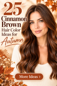 25 Cinnamon Brown Hair Color Ideas for Autumn